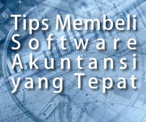 Tips Membeli Software Akuntansi yang Tepat