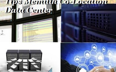 Beberapa Tips Memilih Colocation Data Center