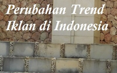 Perubahan Trend Iklan di Indonesia (Tahun 2016)