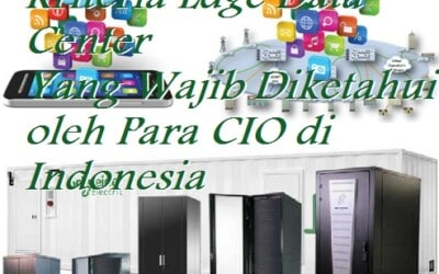 Kriteria Edge Data Center Yang Wajib Diketahui oleh Para CIO