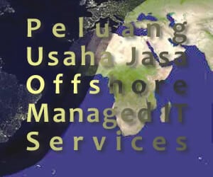 Peluang Usaha Jasa Offshore Managed IT Services