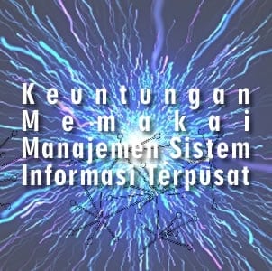 manajemen sistem informasi terpusat