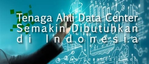 Tenaga Ahli Data Center Semakin Dibutuhkan di Indonesia