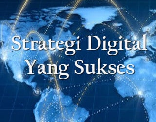 5 Cara Untuk Membuat Strategi Digital Sukses Pada Tahun 2017