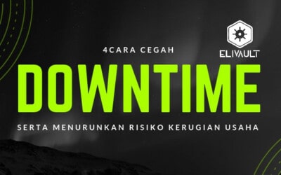 4 Cara Untuk Mencegah Downtime Sistem Teknologi Informasi