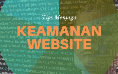 6 Praktik Dasar Dalam Menjaga Keamanan Website Anda