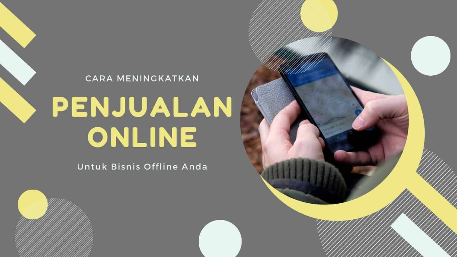 Cara Meningkatkan Penjualan Online