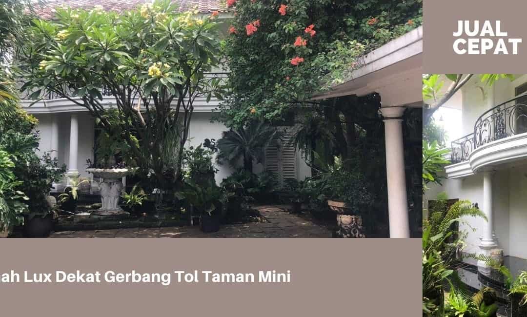 Jual Rumah Besar Lux di Dekat Taman Mini Indonesia Indah