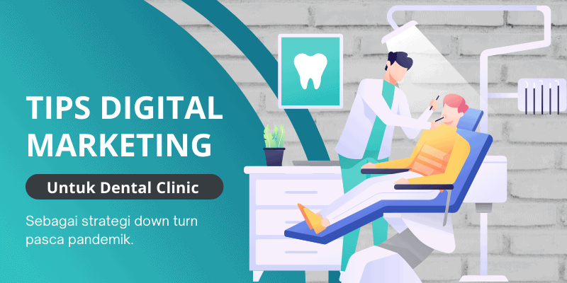 Cara Digital Marketing untuk Klinik Gigi