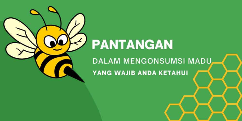 Pantangan dalam mengonsumsi madu