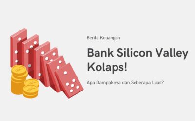 Gawat!! Bank Silicon Valley (SVB) Kolaps, Apa Dampaknya?