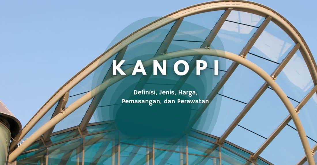 Kanopi adalah atap pelindung tambahan