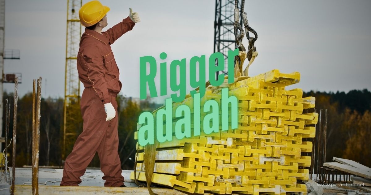 Rigger adalah