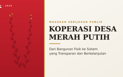 Koperasi Desa Merah Putih: Saatnya Beralih dari Bangunan Fisik ke Sistem yang Transparan dan Berkelanjutan