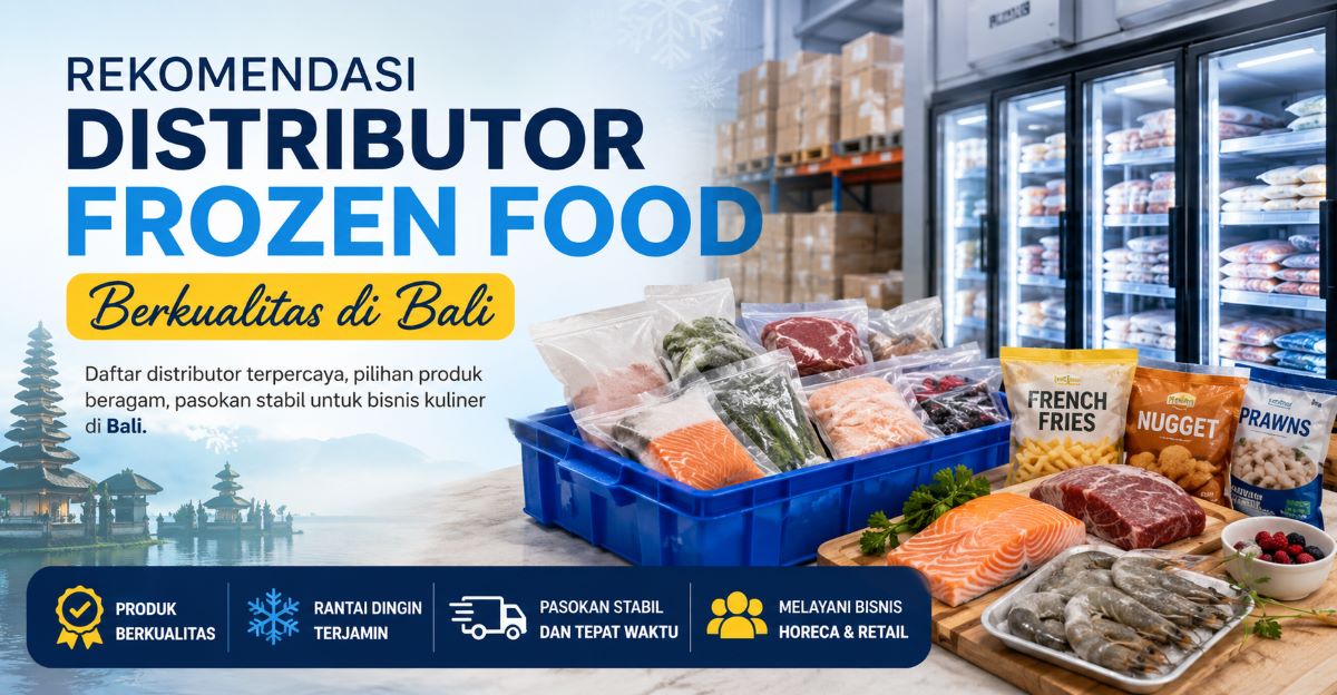 rekomendasi distributor frozen food di bali